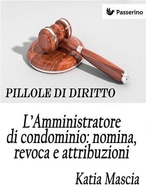 cover image of L'Amministratore di condominio--nomina, revoca e attribuzioni